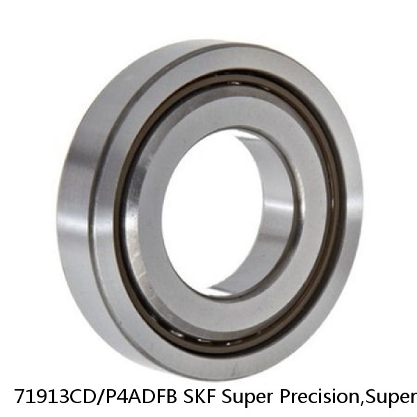 71913CD/P4ADFB SKF Super Precision,Super Precision Bearings,Super Precision Angular Contact,71900 Series,15 Degree Contact Angle