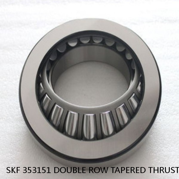 SKF 353151 DOUBLE ROW TAPERED THRUST ROLLER BEARINGS