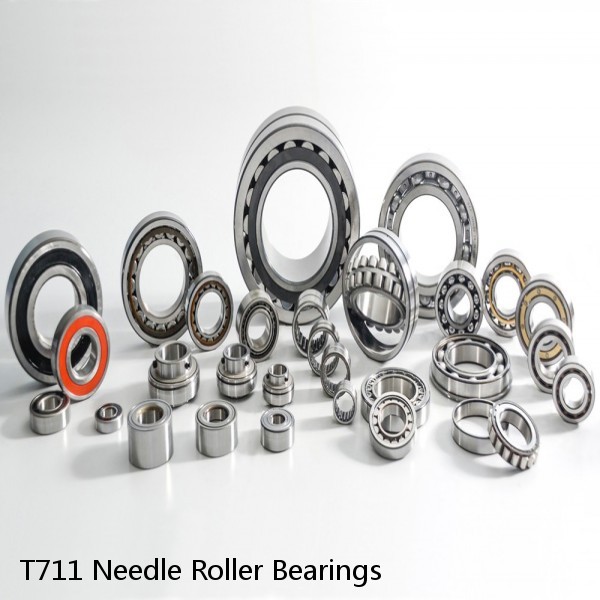 T711 Needle Roller Bearings