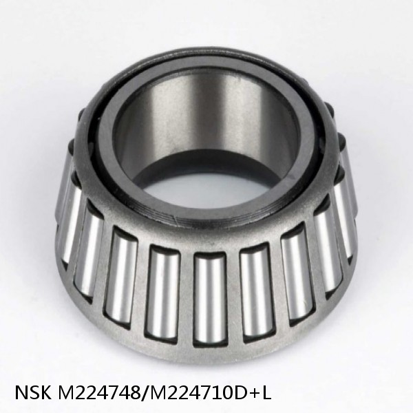 M224748/M224710D+L NSK Tapered roller bearing